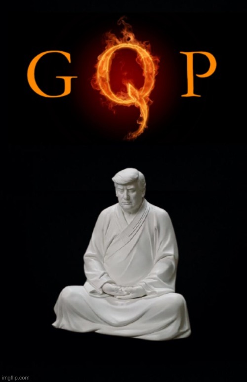 coming soon to a political theater near you | image tagged in qanon,gqp,gop logo,trump buddha,conservatives,delusional | made w/ Imgflip meme maker