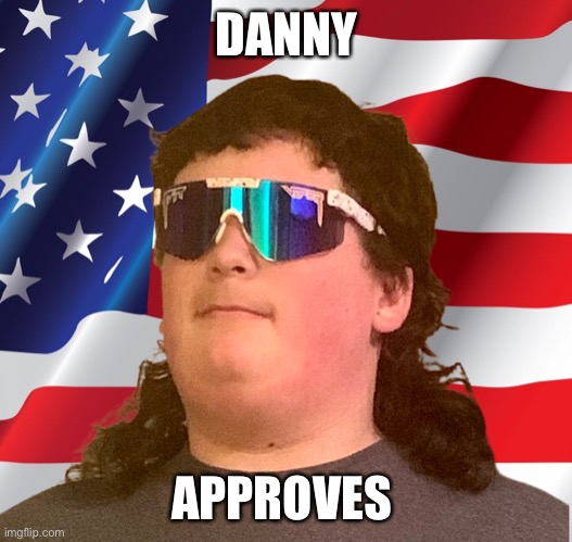 Mullet Murica | DANNY; APPROVES | image tagged in mullet murica,mullet,murica,freedom,kid,awesome | made w/ Imgflip meme maker