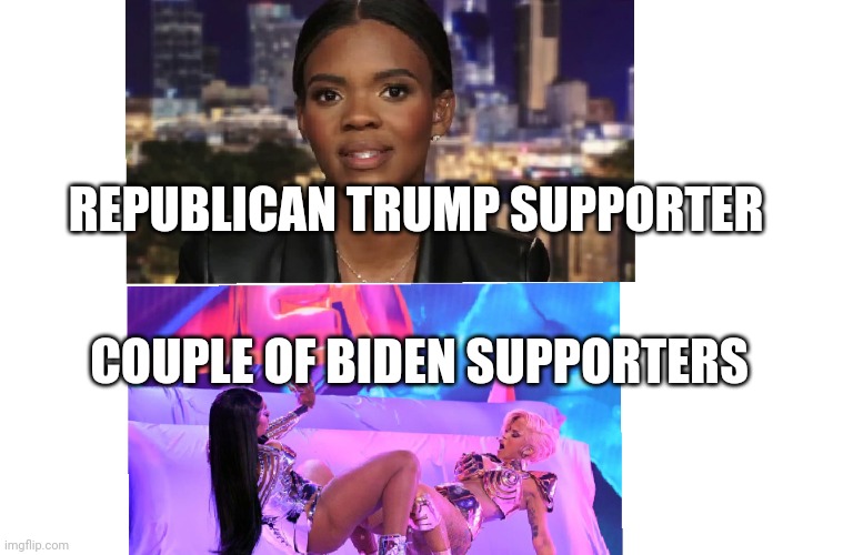 Candace Vs Cardi | REPUBLICAN TRUMP SUPPORTER; COUPLE OF BIDEN SUPPORTERS | image tagged in disgusted | made w/ Imgflip meme maker