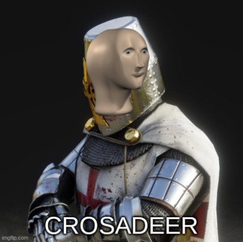 Meme man crosadeer | image tagged in meme man crosadeer,meme man crusade,crosadeer,oh u readin the tabs | made w/ Imgflip meme maker