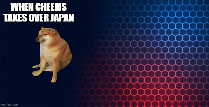 Disappearing Pattern | WHEN CHEEMS TAKES OVER JAPAN | image tagged in disappearing pattern | made w/ Imgflip meme maker
