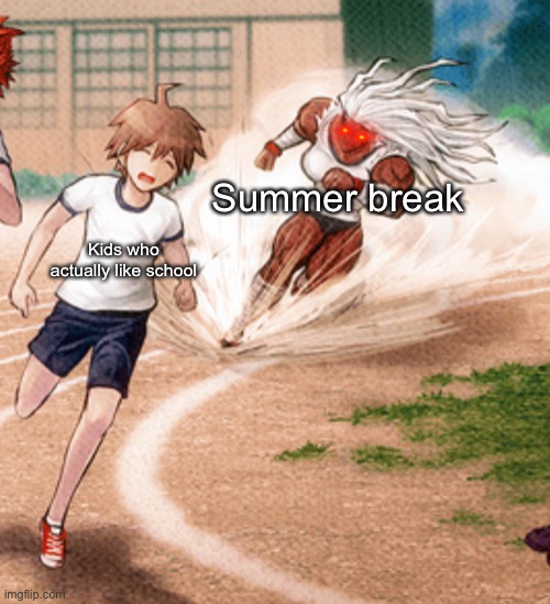 Sakura Ogami running | Summer break; Kids who actually like school | image tagged in sakura ogami running | made w/ Imgflip meme maker