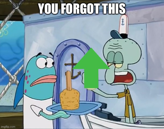 You forgot your x | YOU FORGOT THIS | image tagged in you forgot your x | made w/ Imgflip meme maker