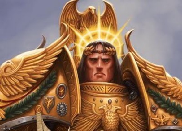 Emperor of mankind | image tagged in emperor of mankind | made w/ Imgflip meme maker