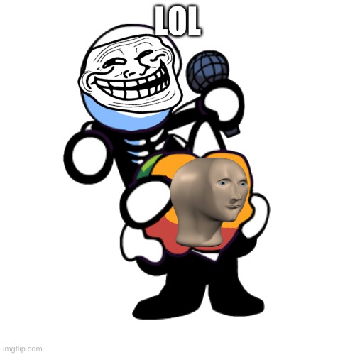 Lol | LOL | image tagged in draw a face on pump n skid | made w/ Imgflip meme maker
