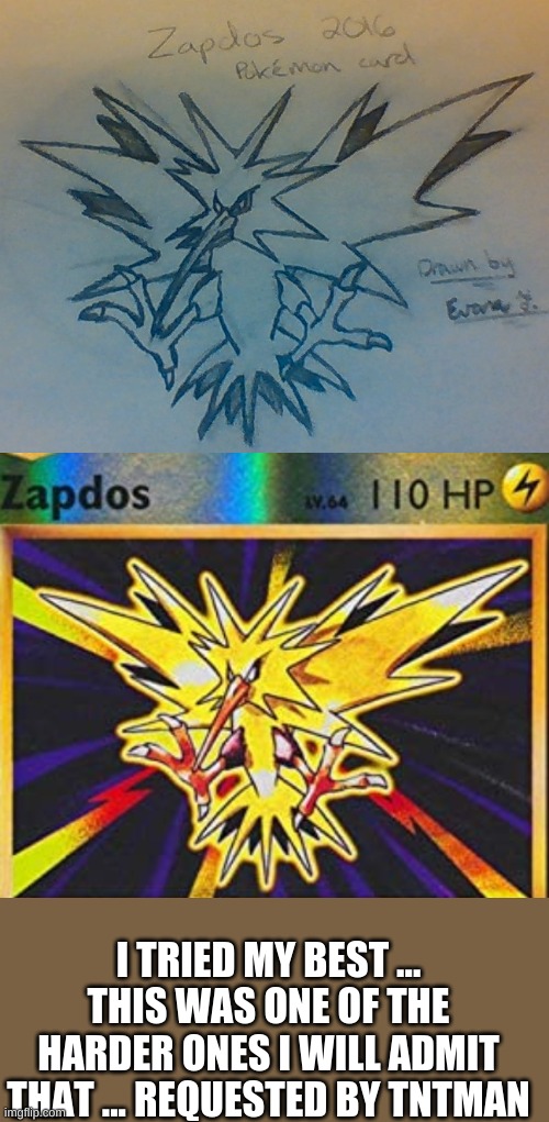 Zapdos | I TRIED MY BEST ... THIS WAS ONE OF THE HARDER ONES I WILL ADMIT THAT ... REQUESTED BY TNTMAN | image tagged in art,pokemon,hand drawn | made w/ Imgflip meme maker