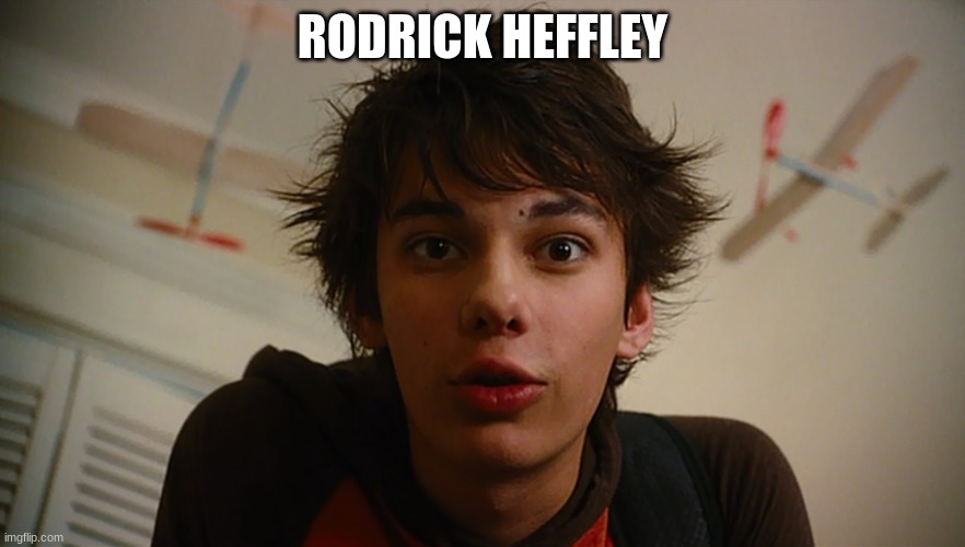 This Is Rodrick Heffley | RODRICK HEFFLEY | image tagged in this is my rodrick | made w/ Imgflip meme maker