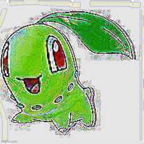 image tagged in deep fried chikorita | made w/ Imgflip meme maker