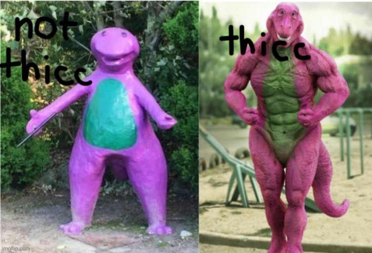 THICC BARNEY | image tagged in barney,thicc,vs,memes,meme,big booty | made w/ Imgflip meme maker