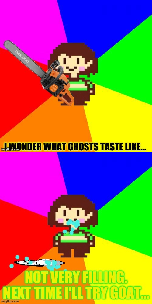 Chara vs napstablook | image tagged in undertale chara,napstablook,ghost,whats that funny taste | made w/ Imgflip meme maker