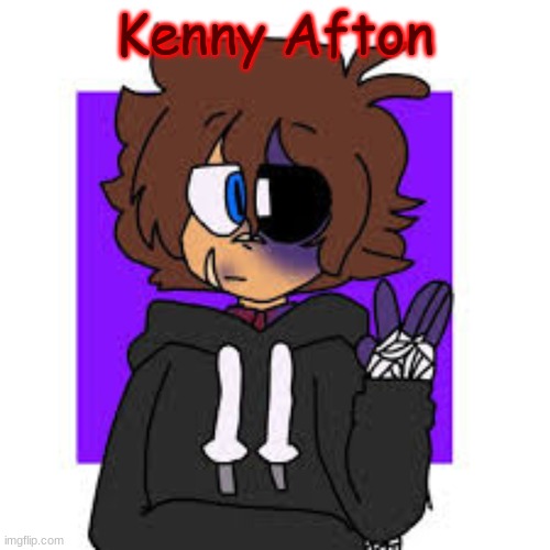 Mike Afton |  Kenny Afton | image tagged in canon names | made w/ Imgflip meme maker