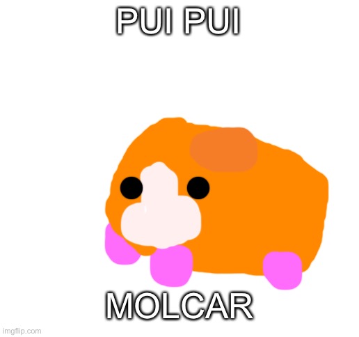 Pui Pui Molcar | PUI PUI; MOLCAR | image tagged in drawings,drawing | made w/ Imgflip meme maker