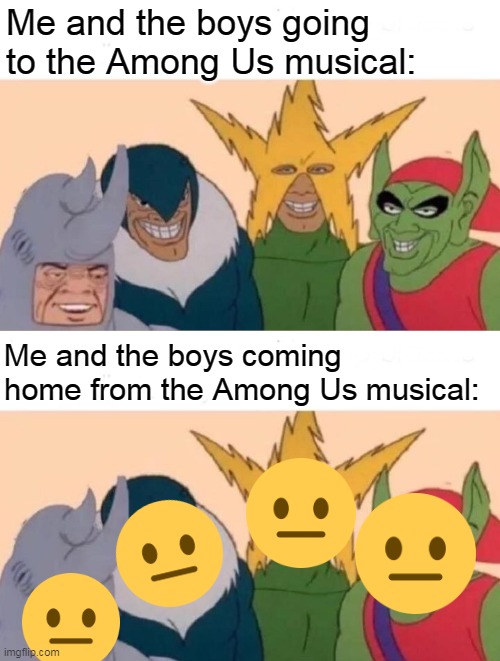 Can someone make an among us meme using the lyrics or sound from