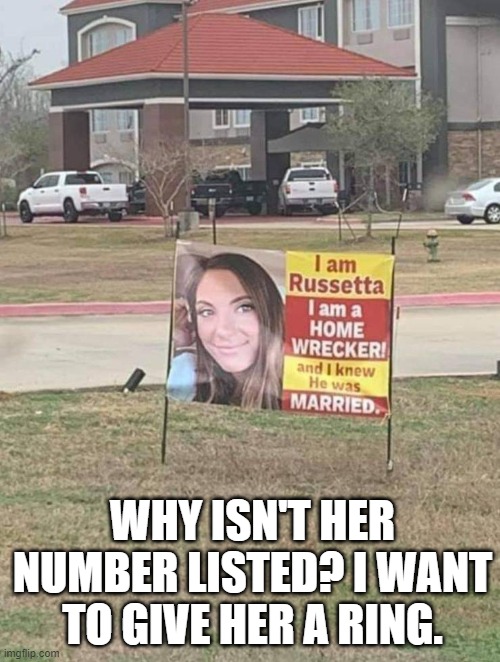 WHY ISN'T HER NUMBER LISTED? I WANT TO GIVE HER A RING. | image tagged in call me | made w/ Imgflip meme maker