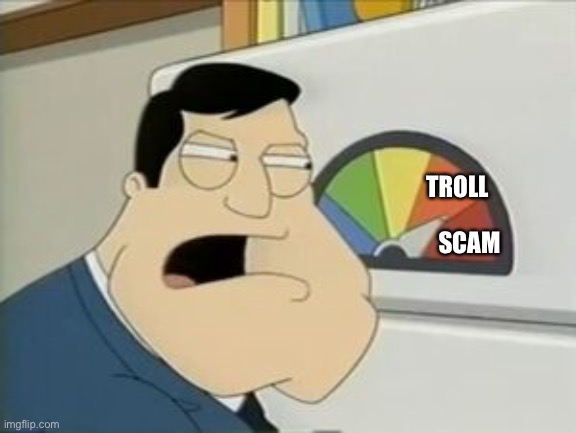 Just a template, not a meme | TROLL; SCAM | image tagged in american dad threat level,troll,scam | made w/ Imgflip meme maker
