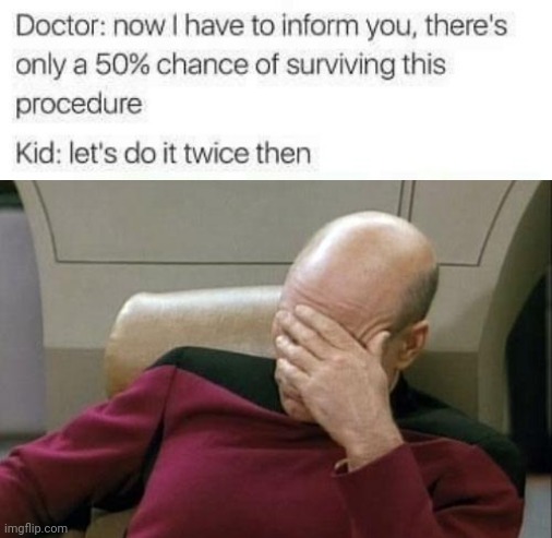 So dumb... | image tagged in memes,captain picard facepalm,kids,stupid,math | made w/ Imgflip meme maker