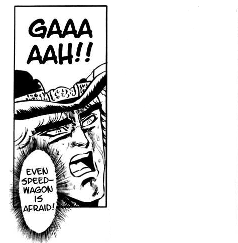 High Quality Even speed wagon is afraid Blank Meme Template