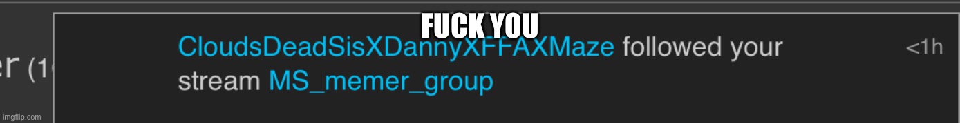 FUCK YOU | made w/ Imgflip meme maker