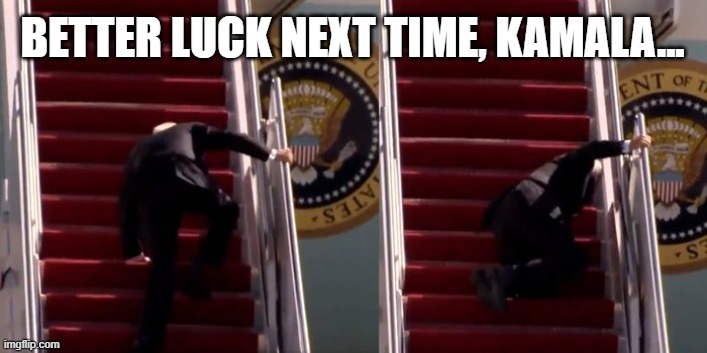 President Joe Biden (Swampy Joe) falling down stairs while heading into Air Force One - Better luck next time, Kamala. ;) | image tagged in political meme,american politics,joe biden,kamala harris,air force one,humor | made w/ Imgflip meme maker