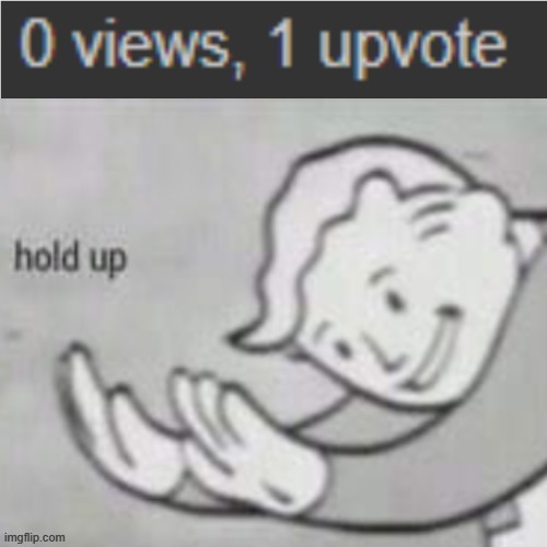 What is this unearthly sorcery | image tagged in memes,fallout hold up,3251 upvotes,what,hold up | made w/ Imgflip meme maker