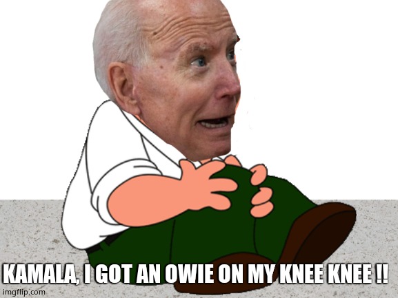 Biden trips up stairs. | KAMALA, I GOT AN OWIE ON MY KNEE KNEE !! | image tagged in memes,joe biden,trip,funny memes,fun,political meme | made w/ Imgflip meme maker