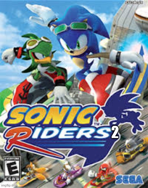 sonic riders | 2 | image tagged in sonic riders | made w/ Imgflip meme maker