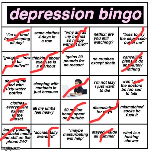 Depression bingo | image tagged in depression bingo | made w/ Imgflip meme maker