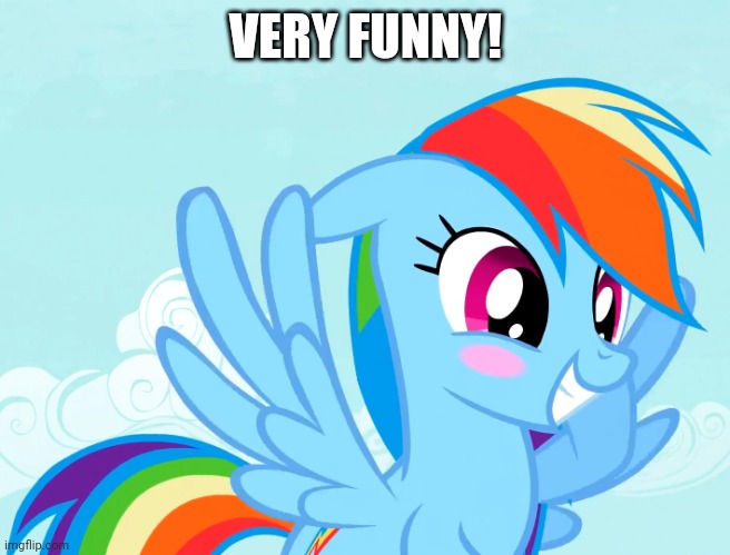 Amusy Blushed Rainbow Dash (MLP) | VERY FUNNY! | image tagged in amusy blushed rainbow dash mlp | made w/ Imgflip meme maker