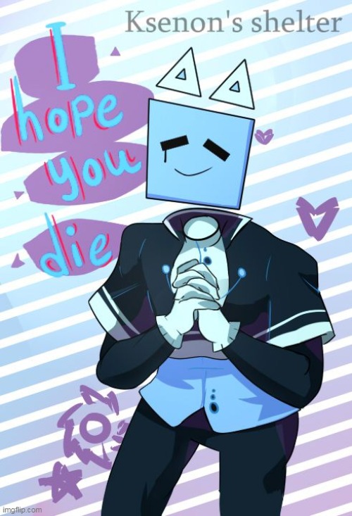 <3 | image tagged in i hope you die | made w/ Imgflip meme maker