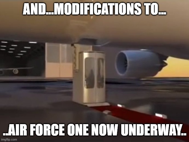 Help on the way for POTUS! | AND...MODIFICATIONS TO... ..AIR FORCE ONE NOW UNDERWAY.. | image tagged in joe biden,air force one | made w/ Imgflip meme maker