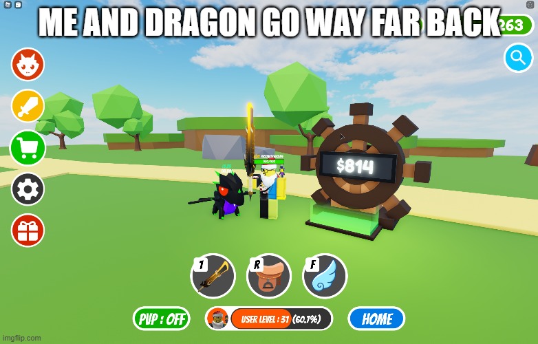 well actually 2 days ago when he was an egg | ME AND DRAGON GO WAY FAR BACK | made w/ Imgflip meme maker