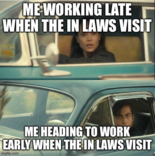 Vanya and Five | ME WORKING LATE WHEN THE IN LAWS VISIT; ME HEADING TO WORK EARLY WHEN THE IN LAWS VISIT | image tagged in vanya and five | made w/ Imgflip meme maker