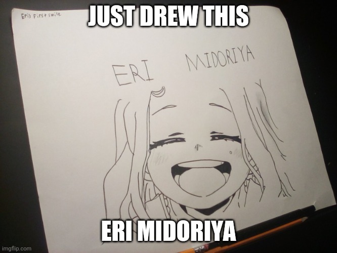 My drawing | JUST DREW THIS; ERI MIDORIYA | image tagged in art | made w/ Imgflip meme maker