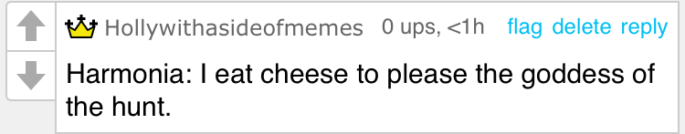 I eat cheese to please they goddess of the hunt Blank Meme Template