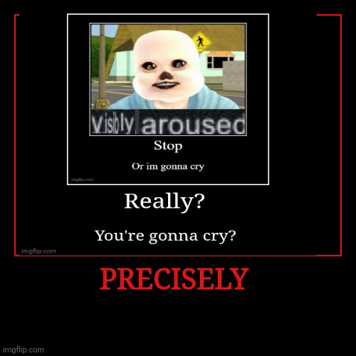 image tagged in funny,demotivationals | made w/ Imgflip demotivational maker