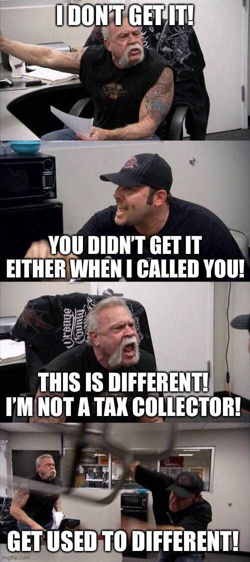 A discussion between Simon Peter and Jesus after Jesus calls Matthew the tax collector. . . | image tagged in american chopper argument,american chopper,different,custom template,memes,jesus | made w/ Imgflip meme maker