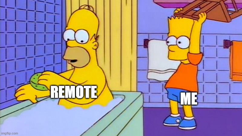 bart hitting homer with a chair | REMOTE ME | image tagged in bart hitting homer with a chair | made w/ Imgflip meme maker