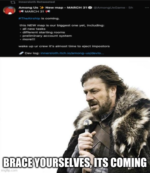 almost here! | BRACE YOURSELVES, ITS COMING | image tagged in memes,brace yourselves x is coming | made w/ Imgflip meme maker