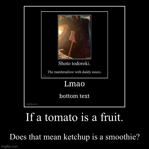 We’ve been dunking fries in a smoothie all this time smh. | image tagged in funny,demotivationals | made w/ Imgflip demotivational maker