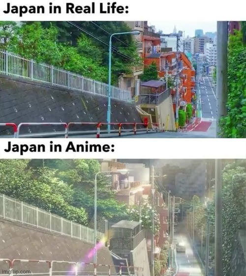 witch is better? | JAPAN IN REAL LIFE:; JAPAN IN ANIME: | image tagged in anime,japan | made w/ Imgflip meme maker