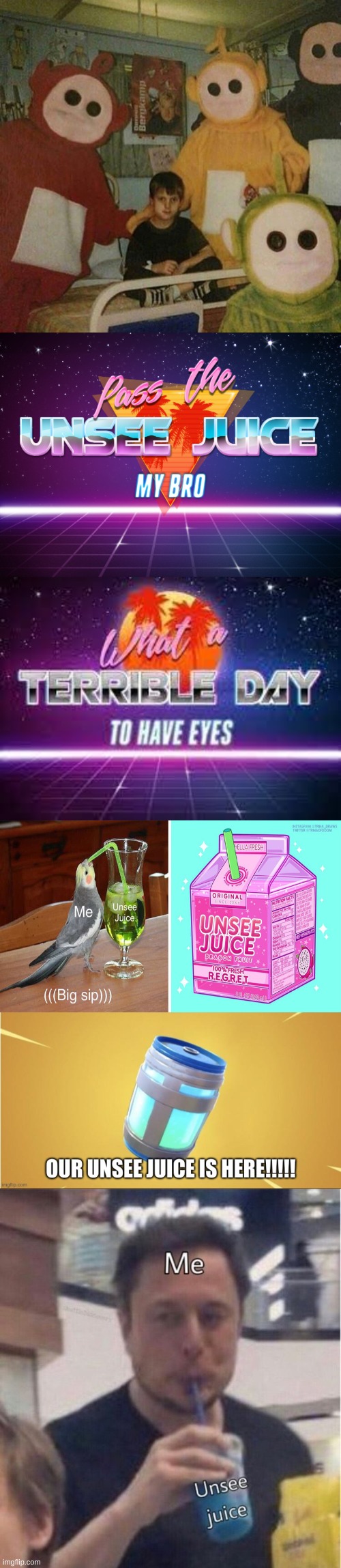 I   N E E D   M O R E   U N S E E   J U I C E   ! ! ! | image tagged in unsee juice | made w/ Imgflip meme maker