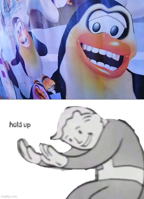 I may not know much... But o don't remember penguins having teeth | image tagged in hold up transparent,memes,dunny,you had one job | made w/ Imgflip meme maker