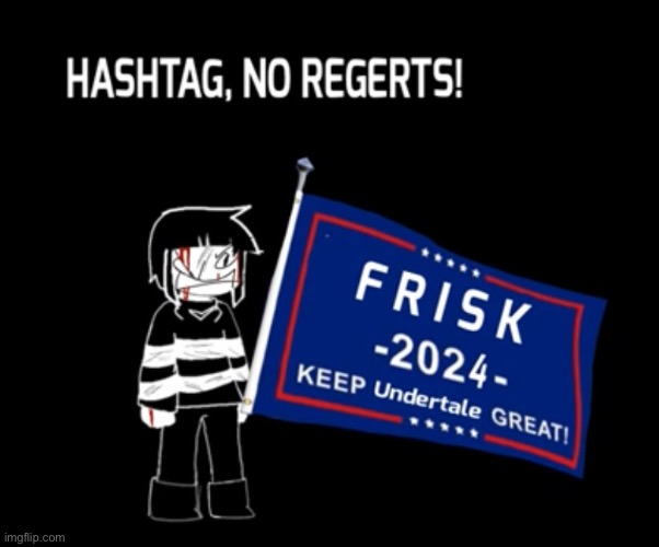 she got my vote | image tagged in memes,funny,undertale | made w/ Imgflip meme maker