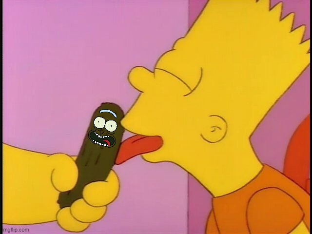 Bart licks Pickle Rick | image tagged in bart simpson,pickle rick,the simpsons,rick and morty | made w/ Imgflip meme maker
