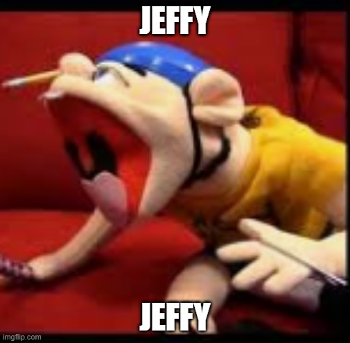 jeffy funny face | JEFFY; JEFFY | image tagged in jeffy funny face,jeffy,memes,funny,funny memes,dank memes | made w/ Imgflip meme maker