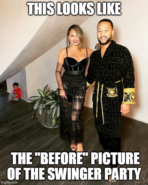 This looks like the "Before" Picture of the swinger party | THIS LOOKS LIKE; THE "BEFORE" PICTURE OF THE SWINGER PARTY | image tagged in john legend and chrissy teigen,funny,john legend,chissy teigen,swinger | made w/ Imgflip meme maker