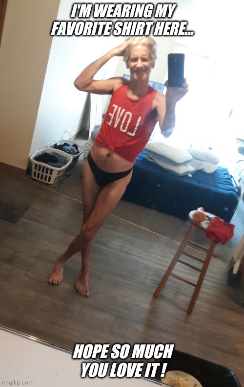 I was asked to put on a shirt .. hope you approve  ! | I'M WEARING MY FAVORITE SHIRT HERE... HOPE SO MUCH YOU LOVE IT ! | image tagged in jeffrey | made w/ Imgflip meme maker