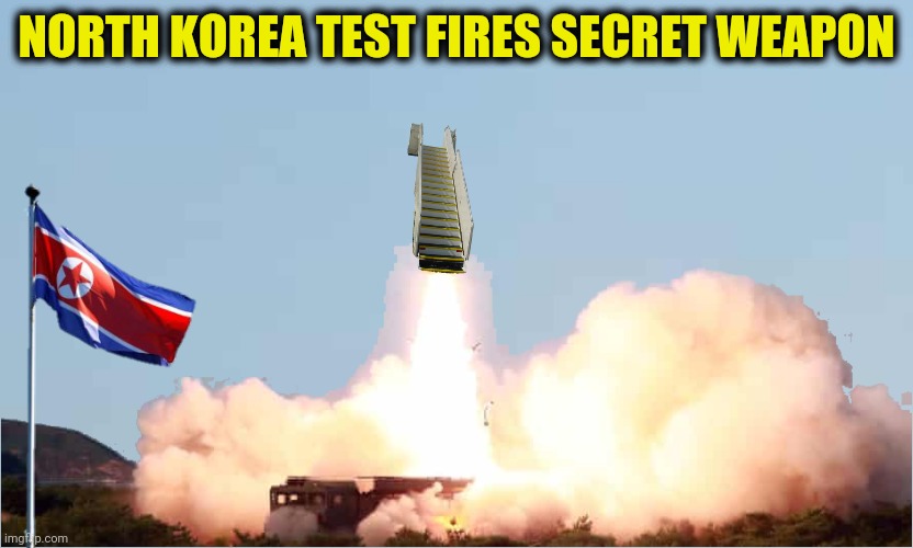 NORTH KOREA TEST FIRES SECRET WEAPON | made w/ Imgflip meme maker