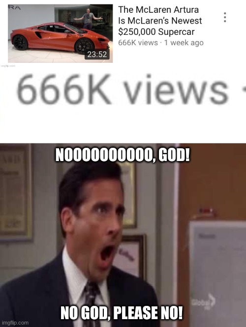 doug demuro's video is cursed | NOOOOOOOOOO, GOD! NO GOD, PLEASE NO! | image tagged in no god no god please no | made w/ Imgflip meme maker