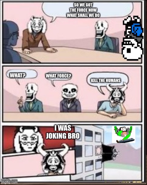 Repost of my meme from the fun stream | image tagged in funny,undertale | made w/ Imgflip meme maker